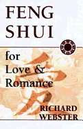 Feng Shui for Love and Romance - Webster, Richard