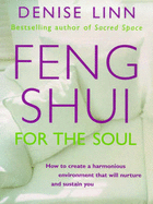 Feng Shui for the Soul - Linn, D