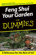 Feng Shui Your Garden for Dummies