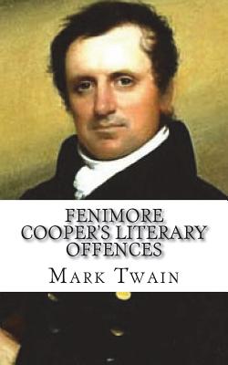 Fenimore Cooper's Literary Offences - Twain, Mark