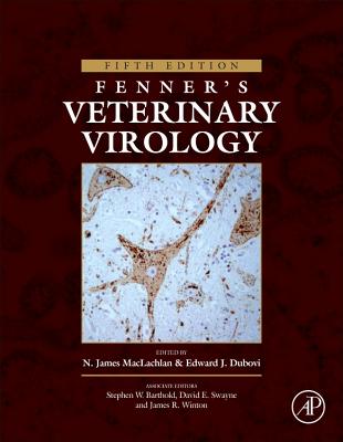 Fenner's Veterinary Virology - Maclachlan, N. James (Editor), and Dubovi, Edward J, B.A., M.A., Ph.D. (Editor)