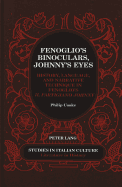 Fenoglio's Binoculars, Johnny's Eyes: History, Language, and Narrative Technique in Fenoglio's Il Partigiano Johnny - Scaglione, Aldo (Editor), and Cooke, Philip