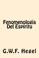 Fenomenologia del Espiritu (Spanish Edition)