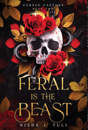 Feral is the Beast: An immortal witch and mortal man age gap fantasy romance