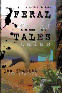 Feral Tales