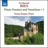 Ferdinand Ries: Piano Sonatas and Sonatinas, Vol. 1 - Susan Kagan (piano)