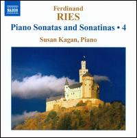 Ferdinand Ries: Piano Sonatas and Sonatinas, Vol. 4 - Susan Kagan (piano)