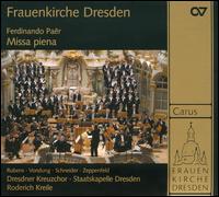 Ferdinando Par: Missa Piena - Dresden Kreuzchor (choir, chorus); Staatskapelle Dresden; Roderich Kreile (conductor)