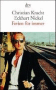 Ferien FR Immer: Die Angenehmsten Orte Der Welt (Paperback) - Kracht Christian, Nickel Eckhart