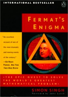 Fermat's Enigma: Epic Quest to Solve the Worlds Greatest Mathematical Problem - Singh, Simon