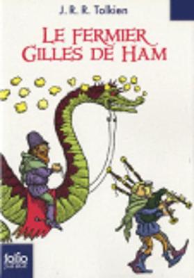 Fermier Gilles de Ham - Tolkien, J R R