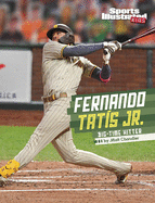 Fernando Tatis Jr.: Big-Time Hitter