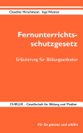 Fernunterrichtsschutzgesetz in Deutschland - Erl?uterung f?r Bildungsanbieter: Rechtsstand: 20.09.2013