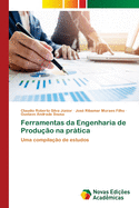 Ferramentas da Engenharia de Produ??o na prtica