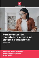 Ferramentas de manufatura enxuta no sistema educacional