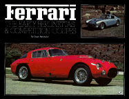 Ferrari: The Early Berlinettas and Competition Coupes