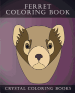 Ferret Coloring Book: 30 Simple Hand Drawn Easy Line Sketch Ferret Coloring Pages.