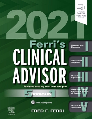 Ferri's Clinical Advisor 2021: 5 Books in 1 - Ferri, Fred F