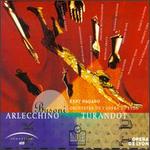 Ferruccio Busoni: Arlecchino; Turandot