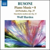 Ferruccio Busoni: Piano Music, Vol. 8 - Wolf Harden (piano)