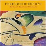 Ferruccio Busoni: Works for Piano and Orchestra