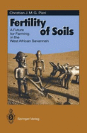 Fertility of Soils: A Future for Farming in the West African Savannah