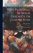 Feste Patronali In Sicilia Descritte Da Giuseppe Pitr: (con 24 Illustrazioni).