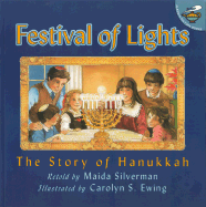 Festival of Lights: The Story of Hanukkah - Silverman, Maida