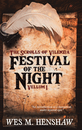 Festival of the Night: Vellum I (the Scrolls of Vilenzia)