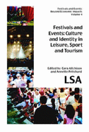Festivals and Events: Culture and Identity in Leisure, Sport and Tourism - Aitchison, Cara (Editor), and Pritchard, Annette (Editor)