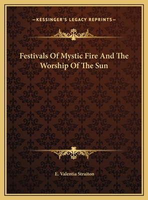 Festivals of Mystic Fire and the Worship of the Sun - Straiton, E Valentia