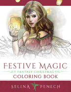 Festive Magic - Fantasy Christmas Coloring Book