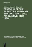 Festschrift Fr Alfred Kellermann Zum 70. Geburtstag Am 29. November 1990