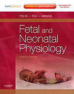 Fetal and Neonatal Physiology: Expert Consult - Online and Print, 2-Volume Set