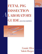 Fetal Pig Dissection: A Laboratory Guide