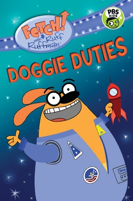 Fetch! with Ruff Ruffman: Doggie Duties - Candlewick Press