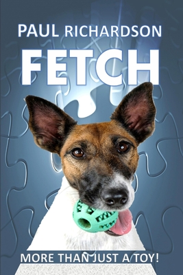 Fetch - Richardson, Paul