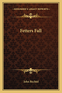 Fetters Fall