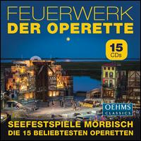 Feuerwerk der Operette - Adrian Erod (vocals); Adriane Queiroz (vocals); Albert Rueprecht (vocals); Alexander Grill (vocals);...