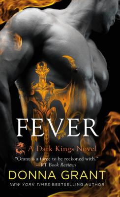 Fever: A Dark Kings Novel - Grant, Donna