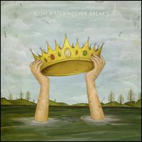 Fever Breaks - Josh Ritter