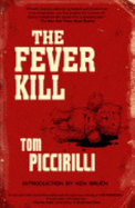 Fever Kill - Piccirilli, Tom