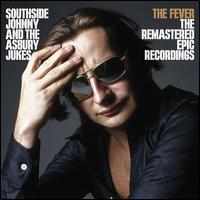 Fever: The Remastered Epic Recordings - Southside Johnny & Ashbury Jukes