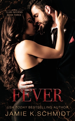 Fever - K Schmidt, Jamie