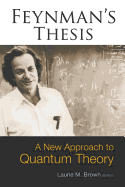 Feynman's Thesis-A New Approach To...