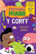 Ffeithiau Ffiaidd y Corff