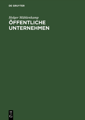 ?ffentliche Unternehmen - M?hlenkamp, Holger