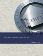 Fhfa Strategic Plan: Fiscal Years 2015-2019