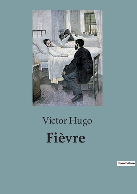 Fivre - Hugo, Victor