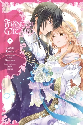 Fiance of the Wizard, Vol. 2 - McGillicuddy, Karen, and Sakano, Keiko, and Kolkman, Liz